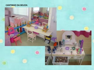 CANTINHO DA BELEZA 
 