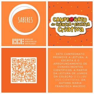 BIBLIOTECA DA
RA” ENQUADRA-SE
COMEMORAÇÕES
AIS DOS 50 ANOS
25 DE ABRIL.
BE APRESENTA
OPOSTAS DE
DES QUE APOIAM
XPLORAÇÃO DE
TOS DE LIVROS DA
COLEÇÃO,
A REDE DE
BIBLIOTECAS
ESCOLARES ASSOCIA-
SE ÀS
COMEMORAÇÕES DO
QUINQUAGÉSIMO
ANIVERSÁRIO DA
REVOLUÇÃO DE 25 DE
ABRIL DE 1974 COM A
INICIATIVA “ ABRIL
DEPOIS DE ABRIL”.
ESTE CAMPEONATO
PROMOVE A LEITURA, A
ESCRITA E O
APROFUNDAMENTO DE
CONHECIMENTOS
CIENTÍFICOS, A PARTIR
DA LEITURA DE LIVROS
DA COLEÇÃO O CLUBE
DOS CIENTISTAS, DA
AUTORA MARIA
FRANCISCA MACEDO
 