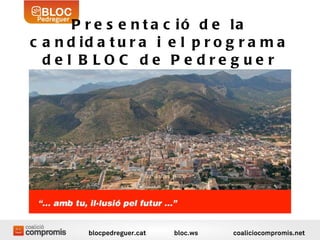 Presentació de la candidatura i el programa del BLOC de Pedreguer 