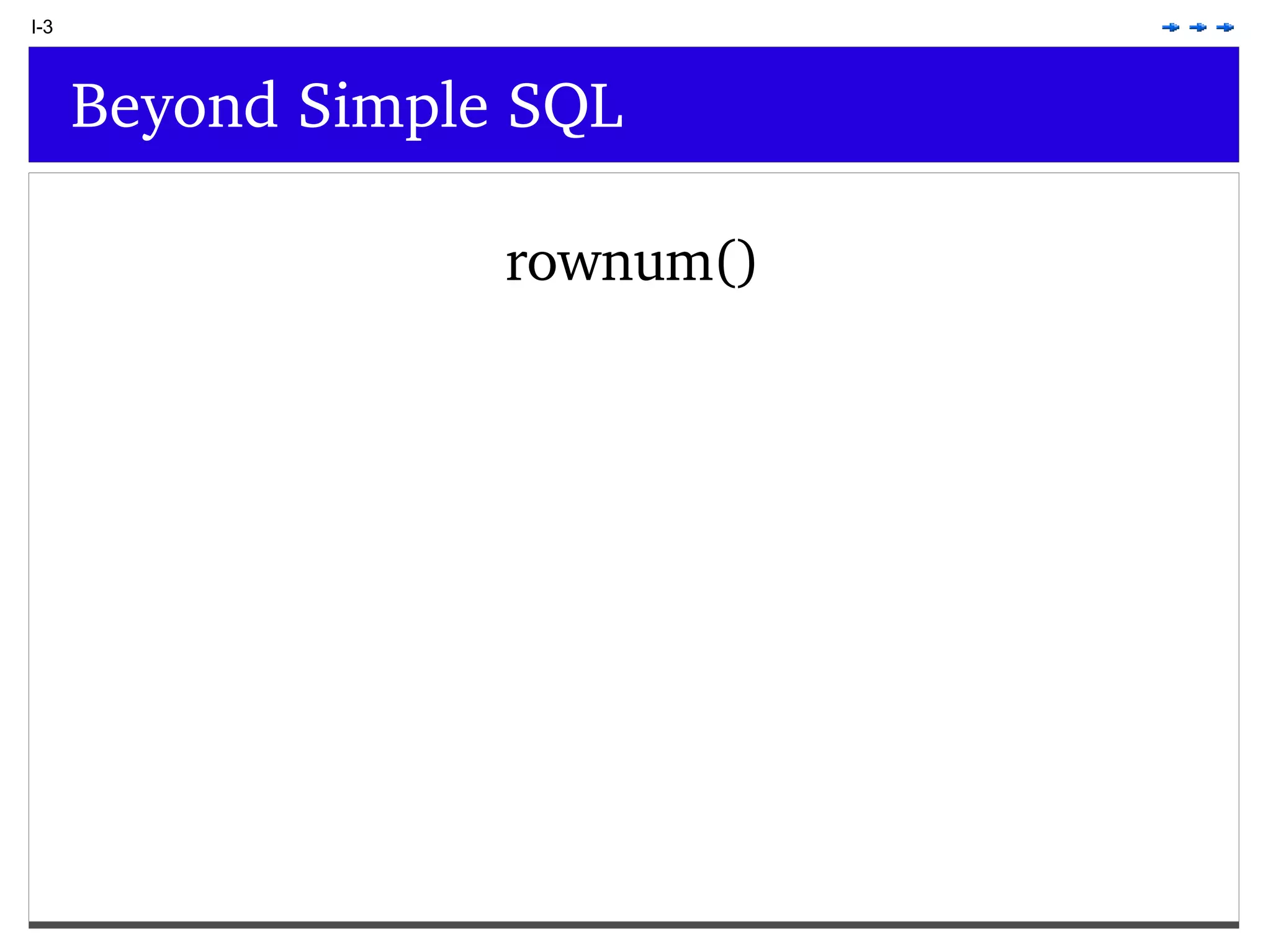 I-3 Beyond Simple SQL rownum() 