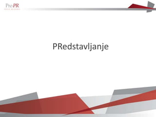 PRedstavljanje
 