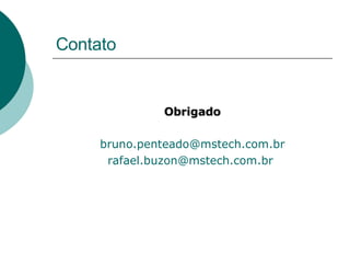 Contato Obrigado [email_address] [email_address]   