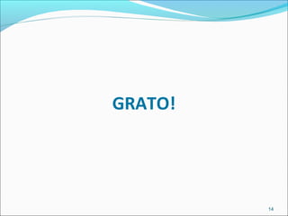 GRATO!
14
 
