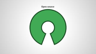 Open source
 