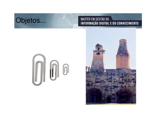 Objetos...
 