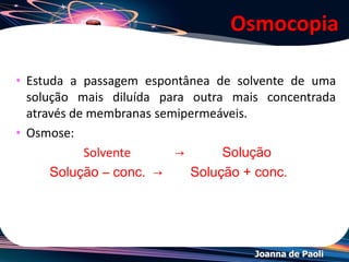 Joanna de Paoli
(UFMG) Num congelador, há cinco fôrmas que contém
líquidos diferentes para fazer gelo e picolés de limão. Se as
fôrmas forem colocadas, ao mesmo tempo, no congelador e
estiverem, inicialmente, à mesma temperatura, irá se
congelar primeiro a fôrma que contém 500 mL de:
a) água pura.
b) solução, em água, contendo 50 mL de suco de limão.
c) solução, em água, contendo 100 mL de suco de limão.
d) solução, em água, contendo 50 mL de suco de limão e 50
g de açúcar
e) solução, em água, contendo 100 mL de suco de limão e 50
g de açúcar
Exercício 09
 