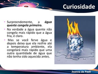 Joanna de Paoli
Exemplo
 