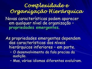 Propriedades Emergentes

 