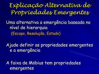 Uma hierarquia 'Imperfeita’?
Assembléia de espécies diferentes

L+1

Populações
numa metapopulação

L

L-1
Animais individuais

 