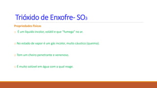 Propriedades físicas e químicas dos compostos de enxofre | PPTX