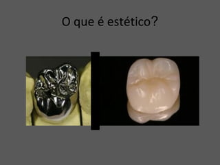 O que é estético?
x
 