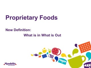 Proprietary Foods: New Definition 2016