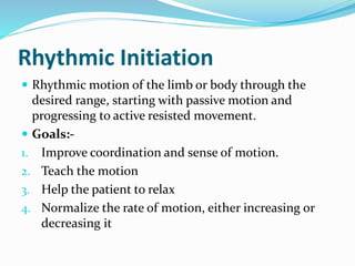 Rhythmic Rotation Proprioceptive neuromuscular facilitation | PPTX