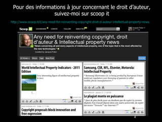 http://www.scoop.it/t/any-need-for-reinventing-copyright-droit-d-auteur-intellectual-property-news   Pour des informations à jour concernant le droit d’auteur, suivez-moi sur scoop it 