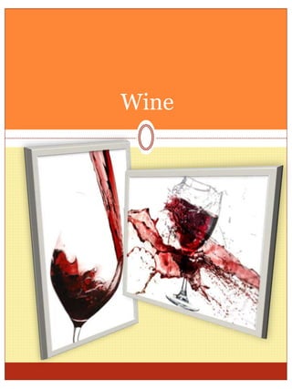Wine
 