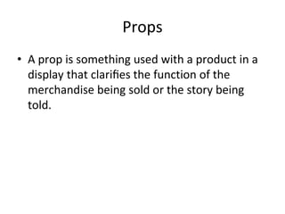 Props, Graphic and Signage.pptx