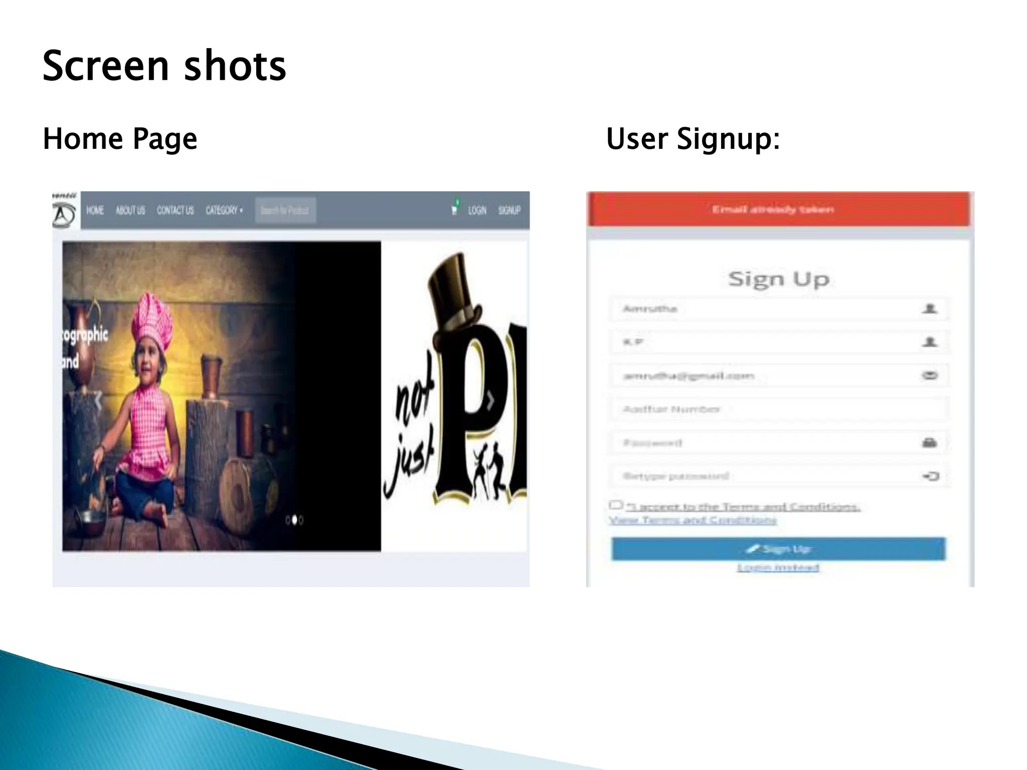 Screen shots
Home Page User Signup:
 