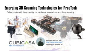 Emerging 3D Scanning Technologies for PropTech
Falling costs with rising quality via hardware innovations and deep learning
 