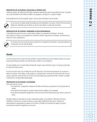 1-2meses
PROPUESTA DE ACTIVIDAD: ESCUCHAR LA PROPIA VOZ
Podemos grabar los balbuceos del bebé y después reproducirlos para...