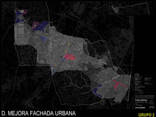 D. MEJORA FACHADA URBANA

GRUPO 2

 