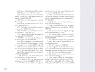 p. 139: Mural de Diego Rivera /© Photo Stock
p. 145: Brújula en mapa /© Photo Stock
p. 151: Telesecundaria, Chiconcuac, Estado de
México. Foto de Ana Laura Delgado/archivo ico-
nográﬁco DGME-SEB-SEP
p. 158: Alumnos realizando proyecto volcán /©
Photo Stock
p. 168: Niños brincando la cuerda. Foto de Je-
sús Ordóñez Abrín/SEP
p. 175: Preescolar. Foto de Raúl Barajas/archi-
vo iconográﬁco DGME-SEB-SEP
p. 187: Preescolar. Foto de Raúl Barajas/archi-
vo iconográﬁco DGME-SEB-SEP
p. 191: Preescolar. Foto de Raúl Barajas/archivo
iconográﬁco DGME-SEB-SEP
p. 193: Niño nahua. Foto de Raúl Barajas/ar-
chivo iconográﬁco DGME-SEB-SEP
p. 194: Niño con gabardina y sombrero/© Fotolia
p. 194: Secundaria, Ciudad de México. Foto de
Jordi Farré/archivo iconográﬁco DGME-SEB-SEP
p. 195: Secundaria, Ciudad de México. Foto de
Raúl Barajas/archivo iconográﬁco DGME-SEBSEP
p. 200: Niño usando martillo/© Photo Stock
p. 201: Clase de geografía. Comunicación So-
cial, DGME-SEB-SEP
p. 206: Preescolar. Foto de Raúl Barajas/ar-
chivo iconográﬁco DGME-SEB-SEP
p. 222: Maestros. Foto de Martín Córdova
Salinas/archivo iconográﬁco DGME-SEB-SEP
p. 224: Telesecundaria, Chiconcuac, Estado
de México. Foto de Ana Laura Delgado/archivo
iconográﬁco DGME-SEB-SEP
p. 230: Fachada de la Benemérita Escuela
Nacional de Maestros, Ciudad de México. Foto de
Martín Córdova Salinas/archivo iconográﬁco DG-
ME-SEB-SEP
p. 232: Escuela primaria multigrado, Veracruz.
Foto de Heriberto Rodríguez
p. 234: Familia en lectura. Foto de Martín
Aguilar Gallegos/archivo iconográﬁco DGME-
SEB-SEP
p. 237: Escuela primaria multigrado, Hidalgo.
Foto de Ismael Villafranco Tinoco
p. 239: Escuela primaria multigrado, Veracruz.
Foto de Heriberto Rodríguez/archivo iconográﬁco
DGME-SEB-SEP
p. 240: Profesora de cómputo /© Depositphotos
p. 240: Niño haciendo labores frente a lap-
top/© Depositphotos
p. 241: Niña bebiendo. INIFED/SEP
p. 242: Imagen tomada de: http://emefurniture.
co.uk/news/case-studies/st-stephens-and-st-bar-
tholomews-primaries/, fecha de consulta: mayo 2016
p. 242: Aula sillas rojas/© Depositphotos
p. 243: Escuela primaria multigrado, Veracruz.
Foto de Heriberto Rodríguez
p. 243: Imagen tomada de: https://lh3.goo-
gleusercontent.com/wY-ooDjNy03b7qciEQuDl-
fhC8fLjkdCJv6O5N4_ZEAiw7hmwhWgh3qkfD-
0HCcyVtyuuLjA=s94,fechadeconsulta:mayo2016
372
 