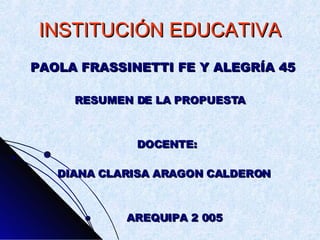 INSTITUCIÓN EDUCATIVA ,[object Object],[object Object],[object Object],[object Object],[object Object]