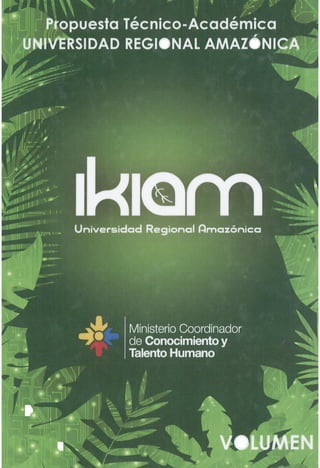 Propuesta2 -  Proyecto de Ley de Creación de la Universidad IKIAM