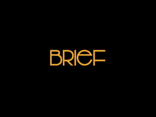 Brief
 
