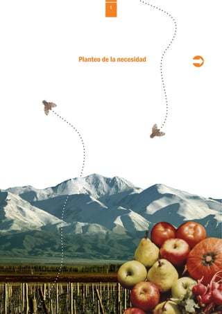 Planteo de la necesidad
1
 