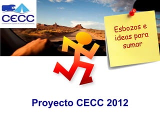 Proyecto CECC 2012
 