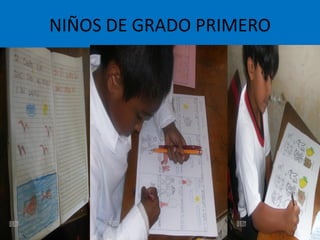 NIÑOS DE GRADO PRIMERO