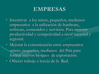 CENTROS DE ESTUDIOS SUPERIORESLas universidades y politécnicas a través de la investigación desarrollar   software especializado para las diferentes áreas de producción del País.