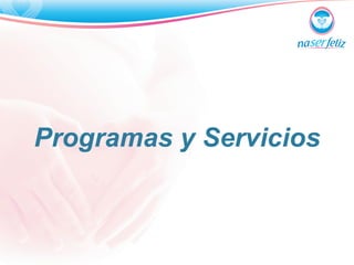 Programas y Servicios 
 