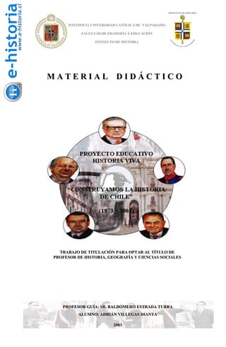 PONTIFICIA UNIVERSIDAD CATÓLICA DE VALPARAÍSO

           FACULTAD DE FILOSOFÍA Y EDUCACIÓN

                 INSTITUTO DE...