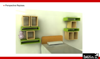 Perspectiva Repisas.
 