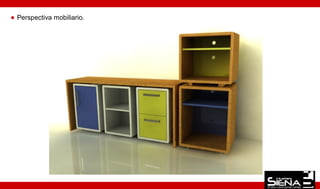 Perspectiva mobiliario.
 