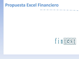 Propuesta Excel Financiero
 