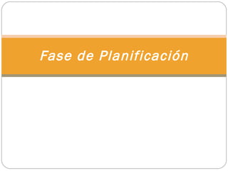 Fase de Planificación 