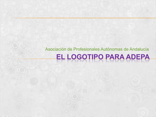 Asociación de Profesionales Autónomas de Andalucía EL logotipo para adepa 