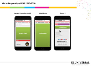 Vistas Responsive - LVBP 2015-2016
Roba PáginasVentana Comunicacional 3 Banner 4
PUBLICIDAD PUBLICIDAD
PUBLICIDAD
 