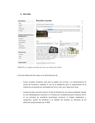 d. Sitio Web
GRAFFITO 15, página principal del sitio con interfaz de Joomla
La función báscia del sitio radica en la admin...