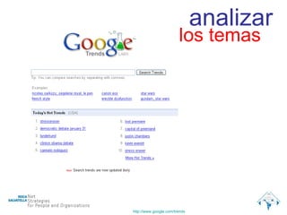 http :// www.google.com / trends   analizar los temas 