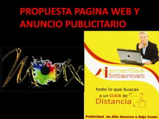PROPUESTA PAGINA WEB Y
ANUNCIO PUBLICITARIO
 