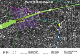 N
Est. Castelar
Mitre
Irigoyen
Castelar
Morón
TRAYECTO MORON-ITUZAINGÓ
 