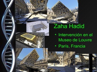 Intervención en el Museo de Louvre París, Francia Zaha Hadid 