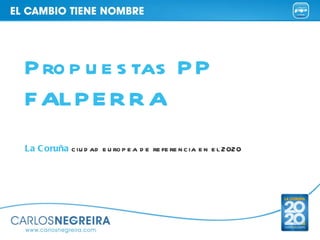 La Coruña  ciudad europea de referencia en el 2020 Propuestas PP  FALPERRA 