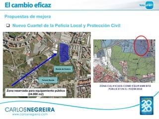 Propuestas de mejora

   Nuevo Cuartel de la Policía Local y Protección Civil




                                        ...