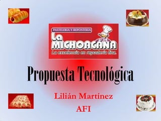 Propuesta Tecnológica Lilián Martínez AFI 