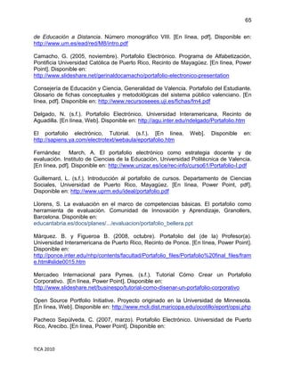65
de Educación a Distancia. Nú
mero monográfico VIII. [En línea, pdf]. Disponible en:
http://www.um.es/ead/red/M8/intro.p...