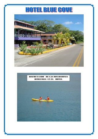 DISFRUTANDO DE LAS DIVERSIONES
    OFRECIDAS EN EL HOTEL
 